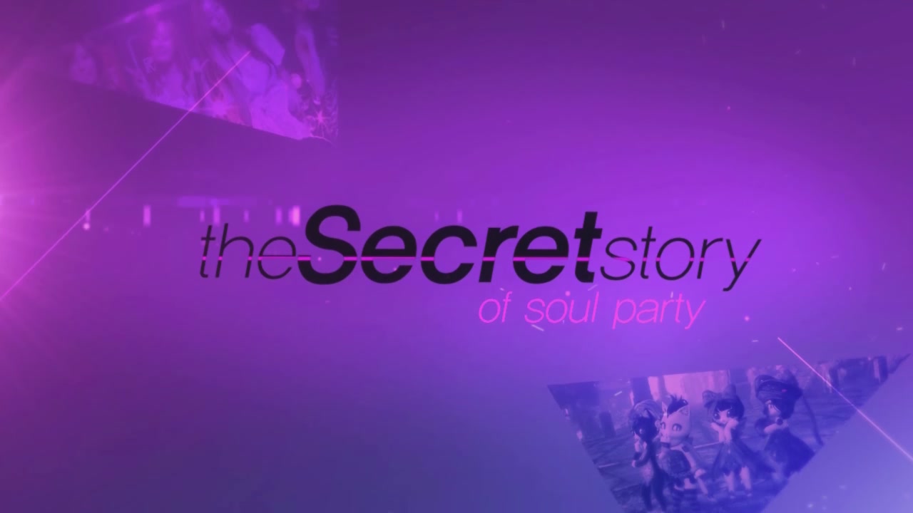 The SECRET Story of Soul Party!
