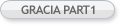 GRACIA PART1